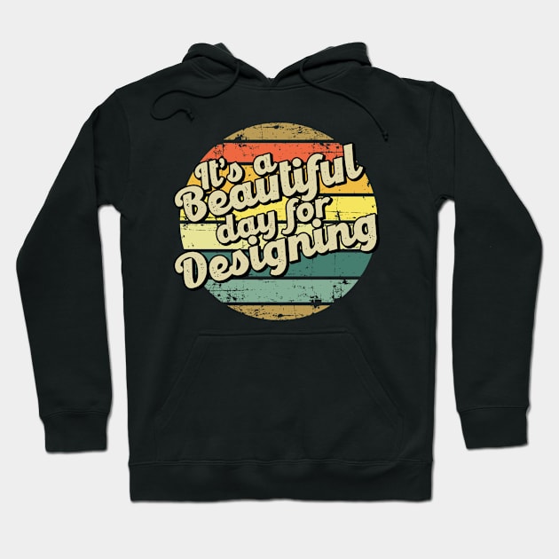 Designing gift for designer. Perfect present for mother dad friend him or her Hoodie by SerenityByAlex